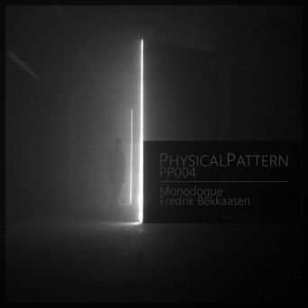 Monodogue, Fredrik Bekkaasen – PP004