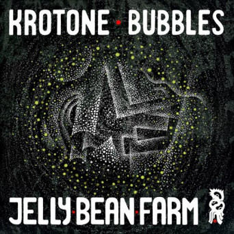 Krotone – Bubbles