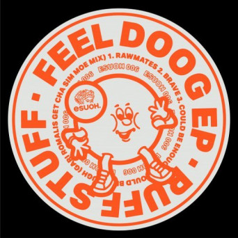Ruff Stuff – Feel Doog EP