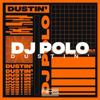 DJ Polo – Dustin’