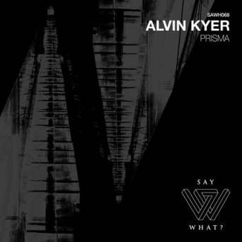Alvin Kyer – Prisma