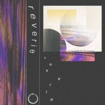 Reverie – Insomniaque