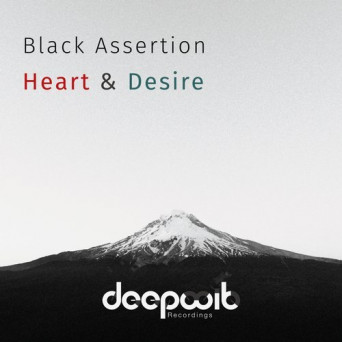 Black Assertion – Heart & Desire
