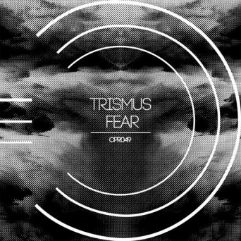 Trismus – Fear