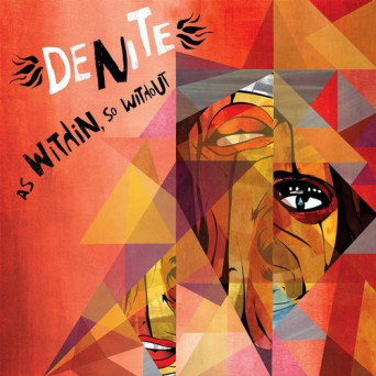 Denite – As Within, So Without