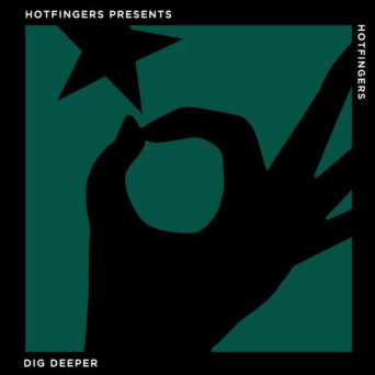 VA – Hotfingers Presents: Dig Deeper