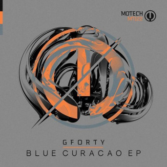 Gforty – Blue Curacao EP