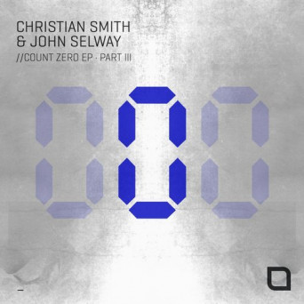 Christian Smith – Count Zero EP (Part III)
