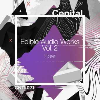 Ebar – Edible Audio Works, Vol. 2