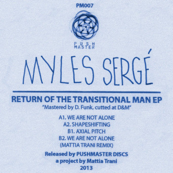 Myles Sergé – Return Of The Transitional Man Ep