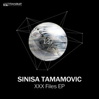 Sinisa Tamamovic – Xxx Files EP