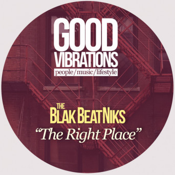 The Blak Beatniks – The Right Place