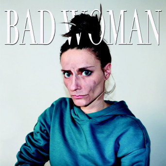 Céline Gillain – Bad Woman