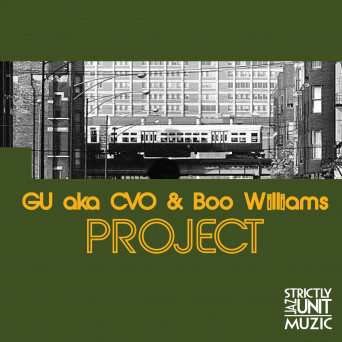 GU, CVO & Boo Williams – Gu & Boo Project