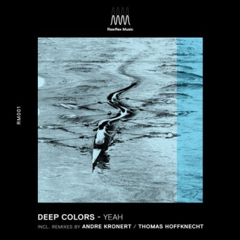 Deep Colors – Yeah Ep
