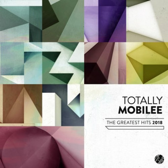 VA – Totally Mobilee – The Greatest Hits 2018