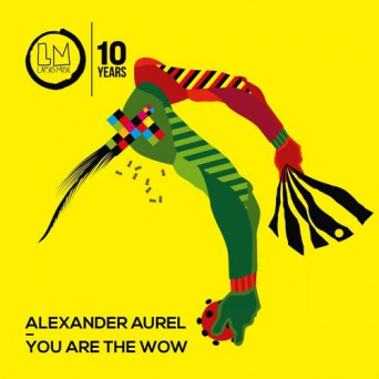 Alexander Aurel – You Are the Wow