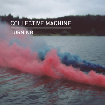 Collective Machine – Turning