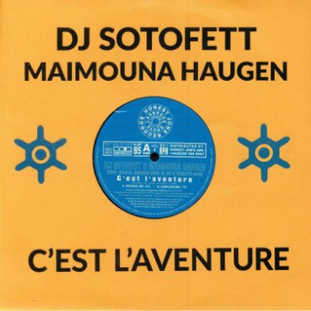 Dj Sotofett & Maimouna Haugen – C’Est L’Aventure
