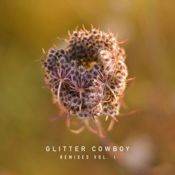 TÂCHES – Glitter Cowboy Remixes, Vol. 1
