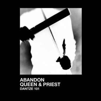 Abandon – Queen & Priest