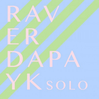 Dapayk Solo – Raver