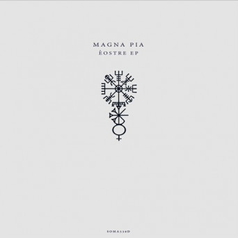 MAGNA PIA – Eostre