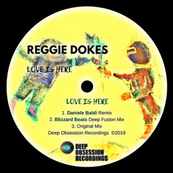 Reggie Dokes – Love Is Here