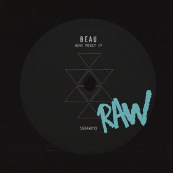 Beau (UK) – Have Mercy EP