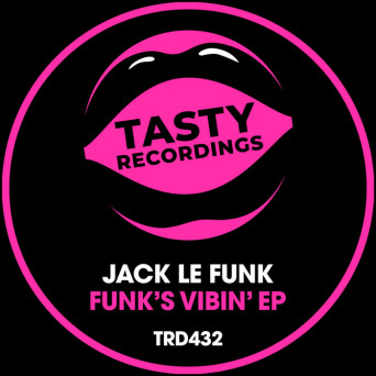 Jack Le Funk – Funk’s Vibin’ EP (Radio Mixes)