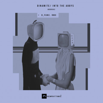 Dinamite feat D_Func – Into The Abbys EP