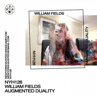 William Fields – Augmented Duality