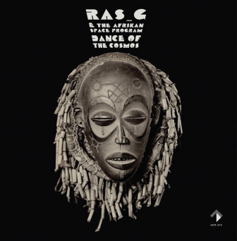 Ras_G & The Afrikan Space Program ‎– Dance Of The Cosmos