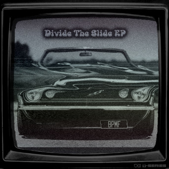 BPMF – Divide the Slide EP