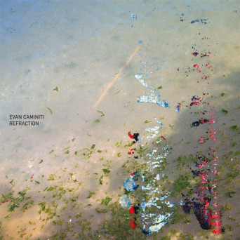 Evan Caminiti – Refraction