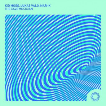 Kid Moss, Lukas Valo, MAR-K – The Cave Musician