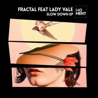 FractaLL feat Lade Vale – Slow Down