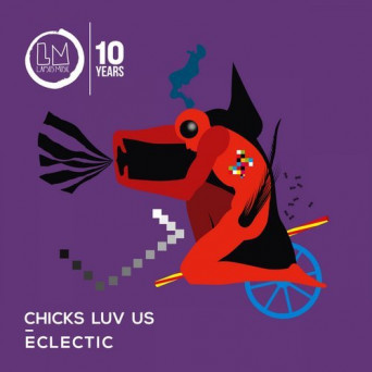 Chicks Luv Us – Eclectic