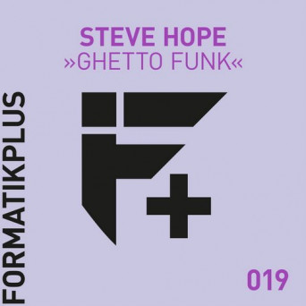 Steve Hope – Ghetto Funk