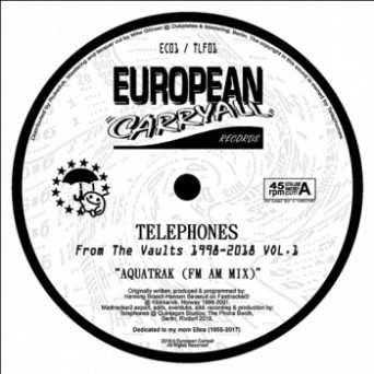 Telephones – From The Vaults 1998-2018 Vol.1