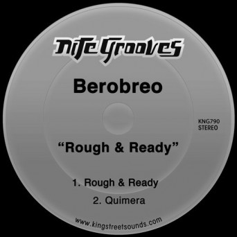 Berobreo – Rough & Ready