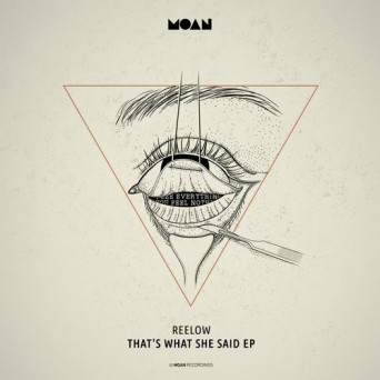Reelow – That’s What She Said EP