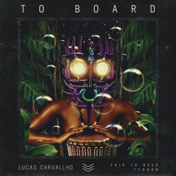 Lucas Carvallho – To Board