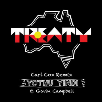 Yothu Yindi – Treaty (Carl Cox Remix)