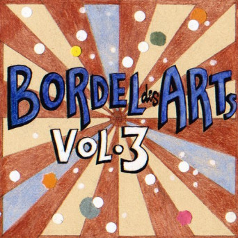 VA – Bar 25 Music Presents Bordel Des Arts Vol 3