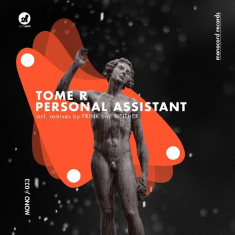 Tome R – Personal Assistant