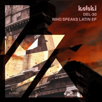 DEL-30 – Who Speaks Latin EP