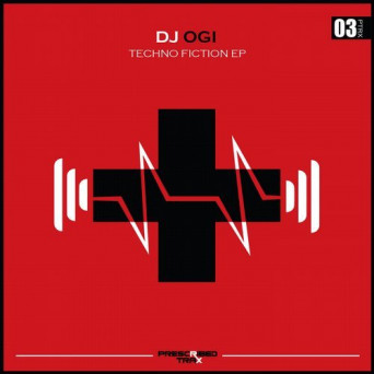 DJ Ogi – Techno Fiction EP