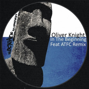 Oliver Knight – In The Beginning