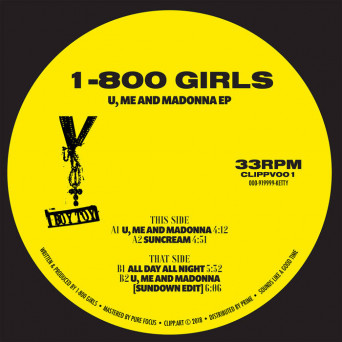 1-800 GIRLS – U, Me And Madonna